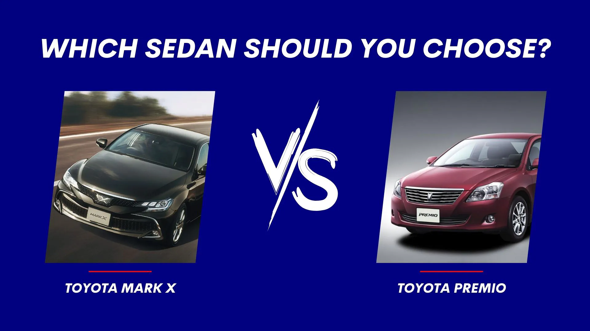 Toyota Mark X vs Premio Comparison