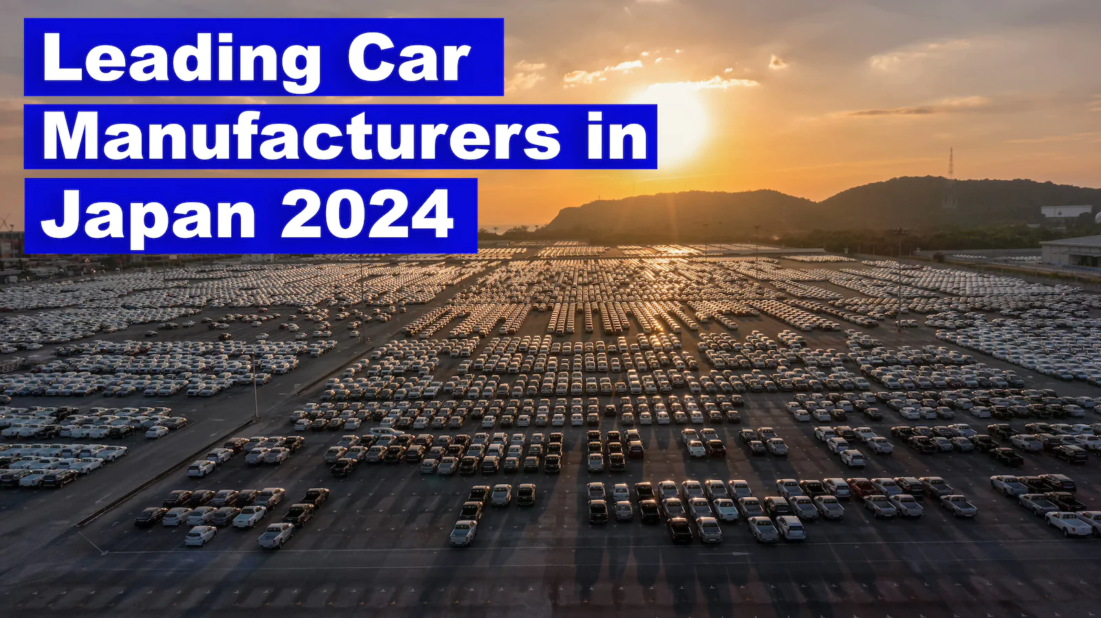 Leading Car Manufacturers in Japan 2024